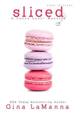 Sliced (Lacey Luzzi Mafia Mysteries #13)