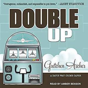 Double Up (Davis Way Crime Caper #6)