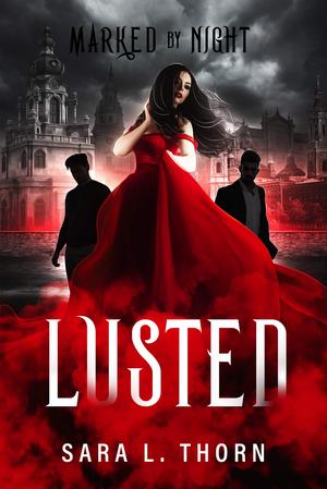 Lusted: A Vampire Romance (Marked by Night #5)