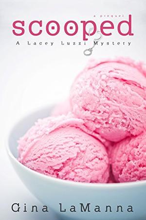 Scooped (Lacey Luzzi Mafia Mysteries #0.5)