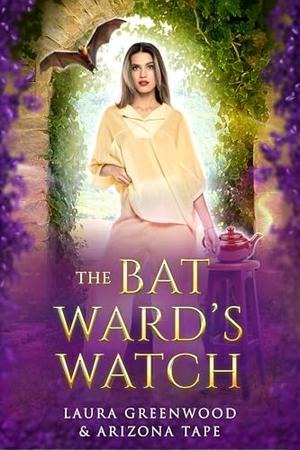 The Bat Ward's Watch by Laura Greenwood, Arizona Tape