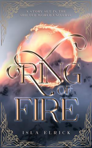 Ring of Fire by Isla Elrick