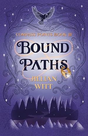 Bound Paths by Jillian Witt