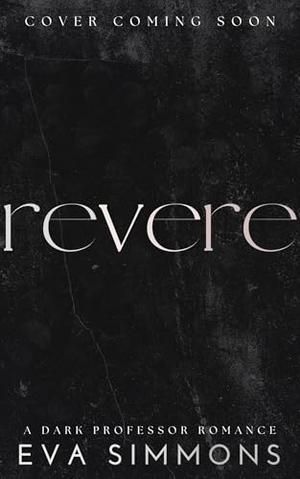 Revere (Sigma Sin #4)