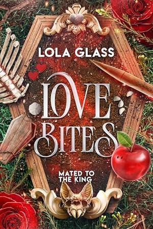 Love Bites (Mated to the King #1)
