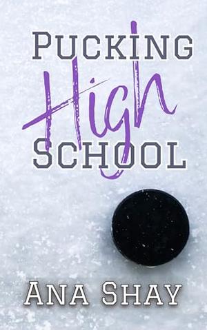 Pucking High School: A Prequel Novella to The Draft (Covey crushers #0.5)