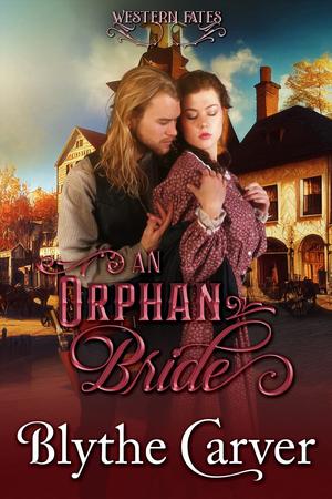 An Orphan Bride by Blythe Carver