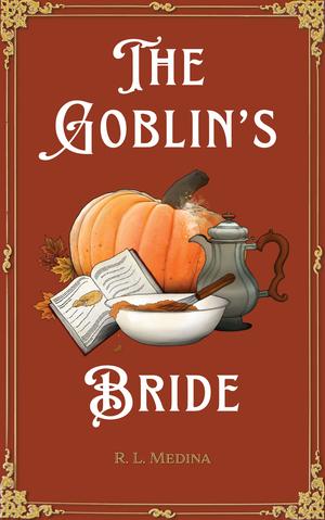 The Goblin’s Bride (Silveri Sisters #3)