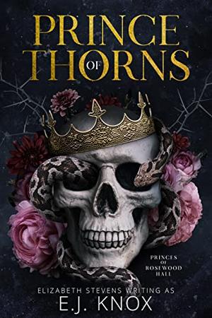 Prince of Thorns by E.J. Knox, Elizabeth Stevens