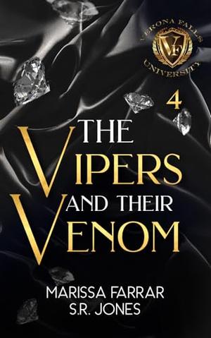 The Vipers and Their Venom by Marissa Farrar, S.R. Jones