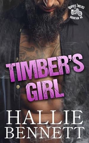 Timber's Girl (Reaper's Wolves Mountain MC #4)