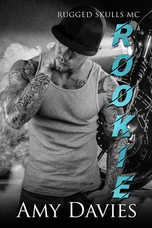 Rookie (Rugged Skulls MC #5)
