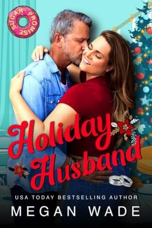 Holiday Husband by Megan Wade