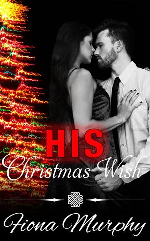 His Christmas Wish by Fiona Murphy