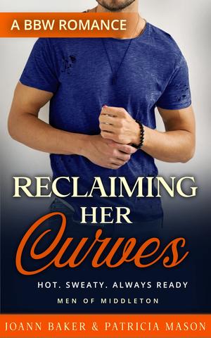 Reclaiming Her Curves by Joann Baker, Patricia Mason