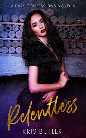 Relentless (Dark Confessions #3.5)