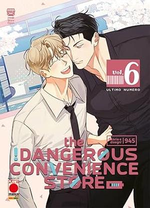 The Dangerous Convenience Store, Vol. 6 (The Dangerous Convenience Store #6)