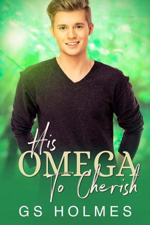 His Omega to Cherish by G.S. Holmes