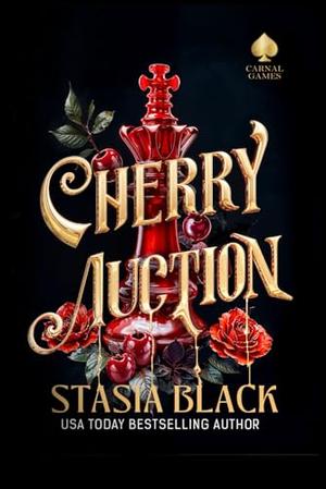 Cherry Auction by Stasia Black
