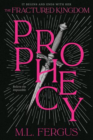 Prophecy by M.L. Fergus, Maureen Fergus