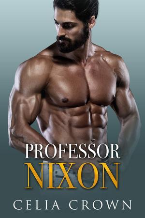 Professor Nixon by Celia Crown