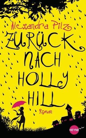 Zurück nach Hollyhill (Hollyhill #1)