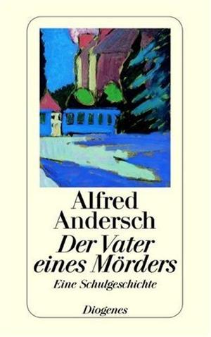 The Father of a Murderer by Alfred Andersch