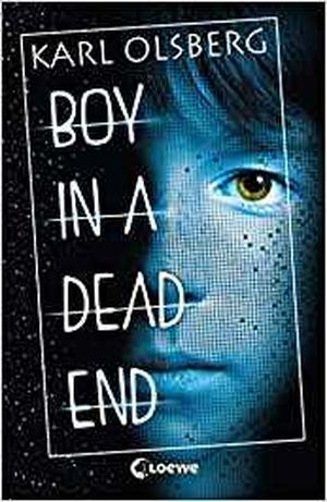 Boy in a Dead End by Karl Olsberg