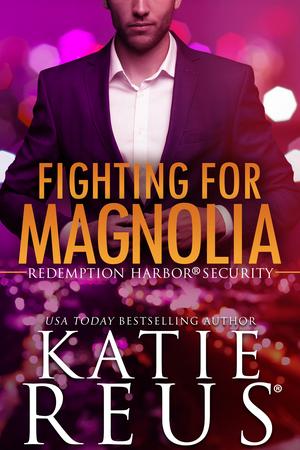 Fighting for Magnolia (Redemption Harbor Security #4)