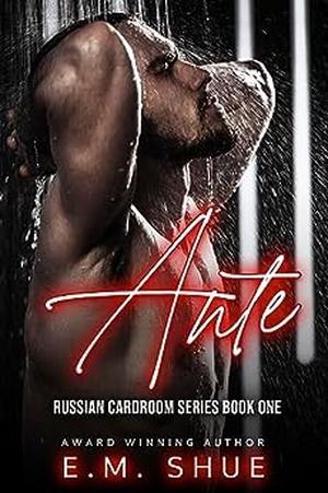 Ante by E.M. Shue