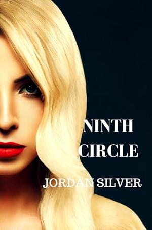 Ninth Circle by Jordan Silver, Vadim Drobot