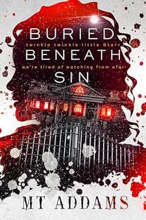 Buried Beneath Sin by M.T. Addams