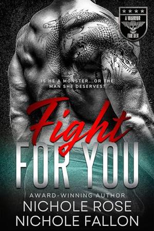 Fight for You by Nichole Rose, Nichole Fallon