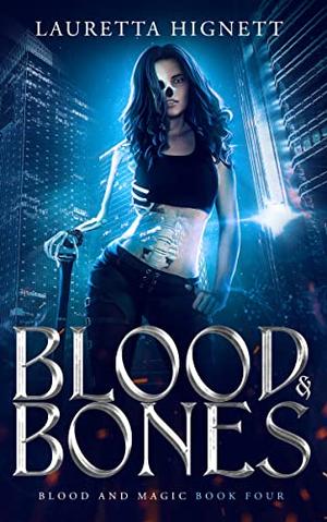 Blood & Bones (Blood and Magic #4)