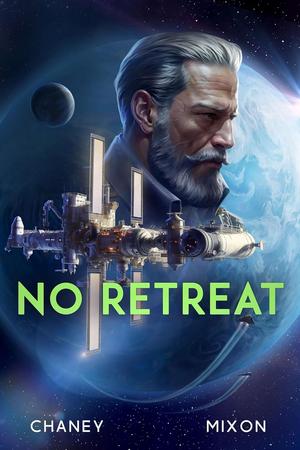 No Retreat by J.N. Chaney, Terry Mixon