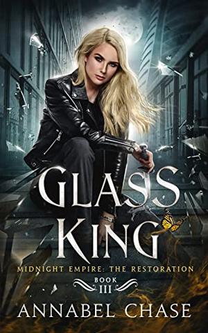 Glass King by Annabel Chase