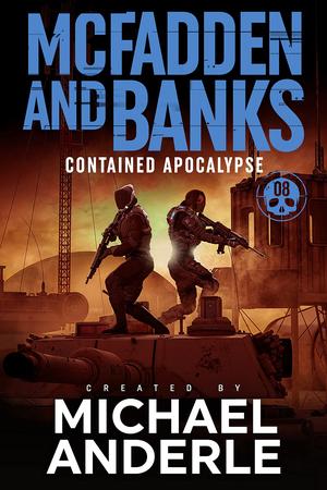 Contained Apocalypse (McFadden and Banks #8)