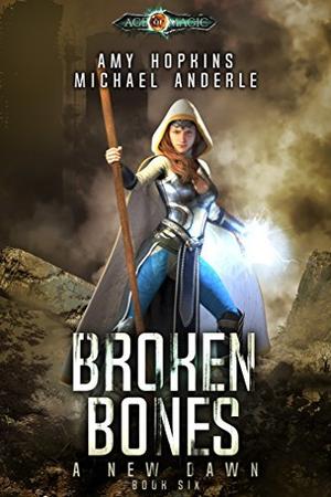 Broken Bones (A New Dawn #6)
