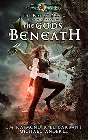 The Gods Beneath (The Rise of Magic #7)