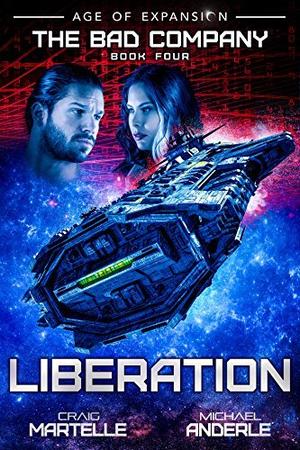 Liberation: Age of Expansion - A Kurtherian Gambit Series (The Bad Company #4)