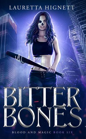 Bitter Bones (Blood and Magic #6)