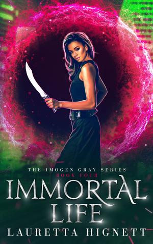 Immortal Life by Lauretta Hignett