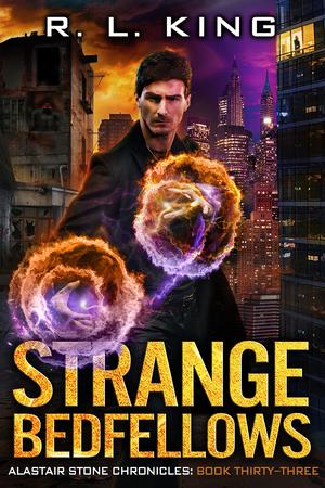 Strange Bedfellows (Alastair Stone Chronicles #33)