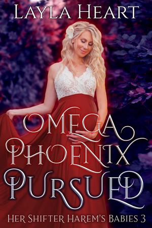 Omega Phoenix: Pursued (Her Shifter Harem's Babies #3)