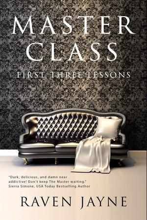 Master Class: First Three Lessons by Raven Jayne