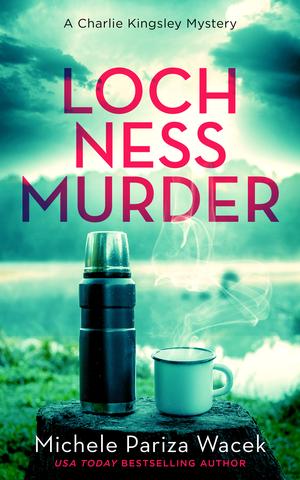 Loch Ness Murder by Michele Pariza Wacek