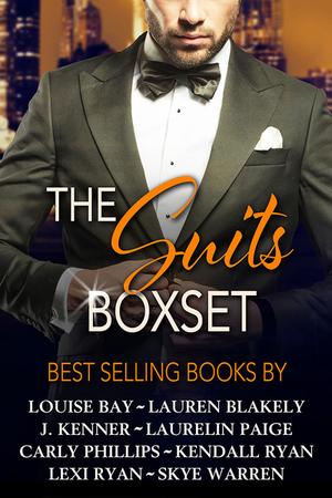 The Suits Boxset by Louise Bay, Lauren Blakely, J. Kenner, Laurelin Paige, Carly Phillips, Lexi Ryan, Kendall Ryan, Skye Warren