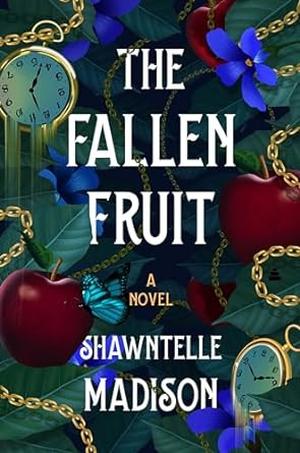 The Fallen Fruit by Shawntelle Madison