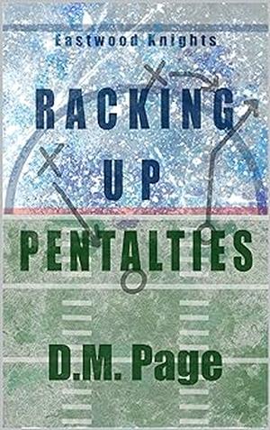 Racking Up Penalties by D.M. Page