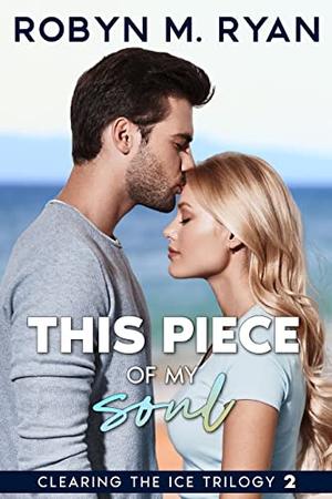 This Piece of My Soul by Robyn M. Ryan